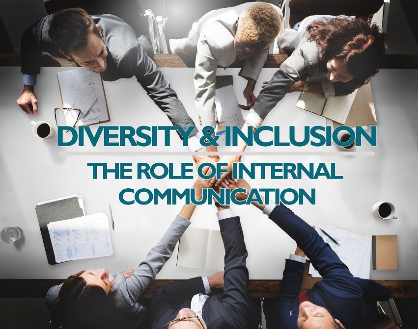 Diversity and Inclusion: the role of internal communication